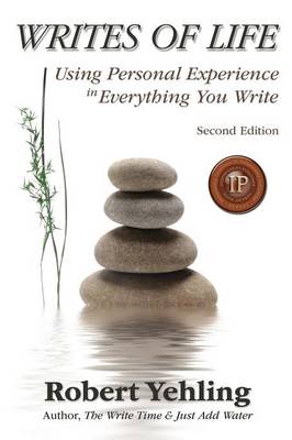Writes of Life: Using Personal Experience in Everything You Write (Paperback)