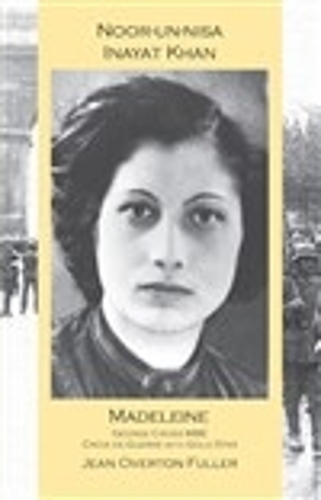 Noor-un-nisa Inayat Khan: Madeleine: George Cross MBE, Croix de Guerre with Gold Star (Paperback)