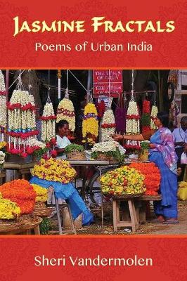Jasmine Fractals: Poems of Urban India (Paperback)