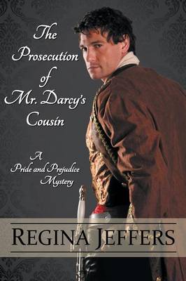 The Prosecution of Mr. Darcy's Cousin (Paperback)