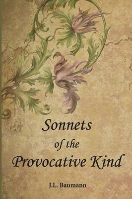 Sonnets of the Provocative Kind (Paperback)