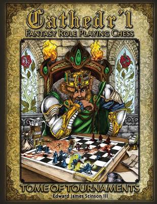 Cathedr'l Fantasy Role Playing Chess: Tournament Edition (Paperback)