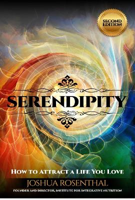 Serendipity: How to Attract a Life You Love (Paperback)