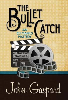 The Bullet Catch (Hardback)