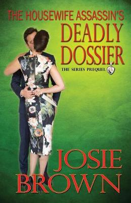 The Housewife Assassin's Deadly Dossier - Housewife Assassin (Paperback)