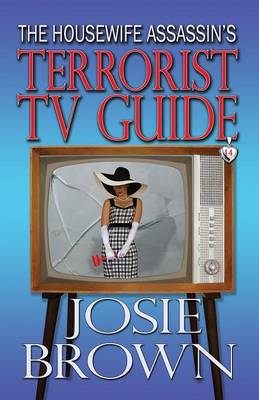 The Housewife Assassin's Terrorist TV Guide - Housewife Assassin 14 (Paperback)