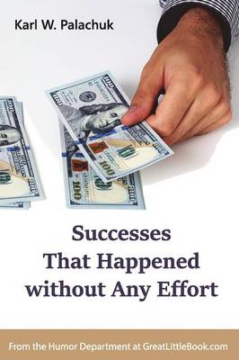 Successes That Happened Without Any Effort (Paperback)