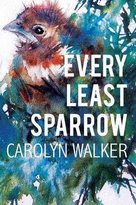 Every Least Sparrow (Paperback)