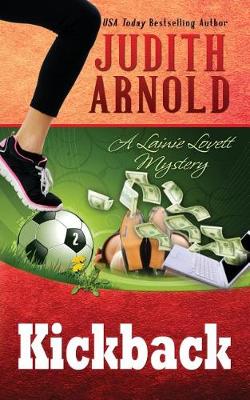 Kickback: A Lainie Lovett Mystery - Lainie Lovett Mystery 2 (Paperback)
