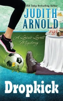 Dropkick: A Lainie Lovett Mystery - Lainie Lovett Mystery 3 (Paperback)