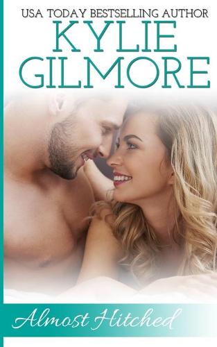 Almost Hitched - Clover Park Studs 6 (Paperback)