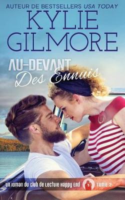 Au-Devant Des Ennuis - Club de Lecture Happy End 2 (Paperback)