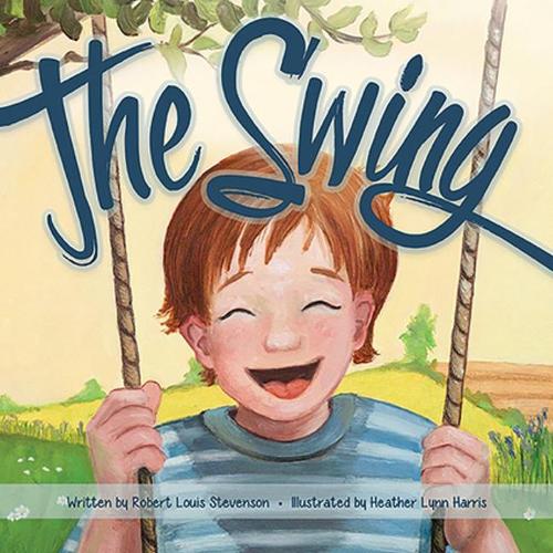 The Swing By Robert Louis Stevenson Heather Lynn Harris Waterstones