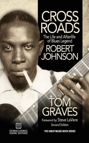 Crossroads: The Life and Afterlife of Blues Legend Robert Johnson (Paperback)