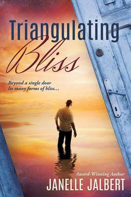 Triangulating Bliss - Mystique of Living 1 (Paperback)