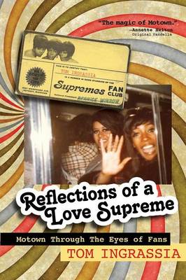 Reflections of A Love Supreme: Motown Through The Eyes of Fans (Paperback)