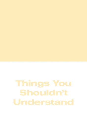 Michael Williams - Things You Shouldn't Understand (Paperback)