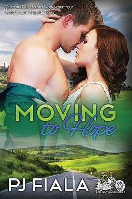 Moving to Hope - Rolling Thunder 2 (Paperback)