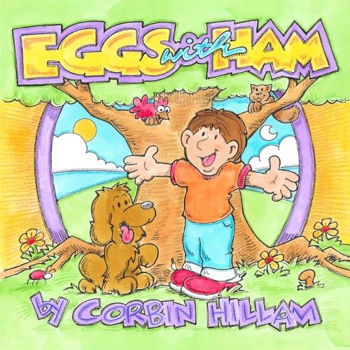 Eggs with Ham the Story of Eggs the Dog and His Best Friend Hamlet (Paperback)