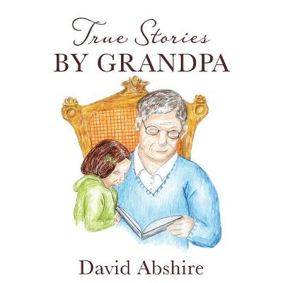 True Stories by Grandpa (Paperback)