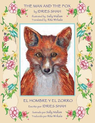 The Man and the Fox -- El Hombre y El Zorro (Paperback)