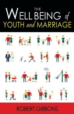 The Wellbeing of Youth and Marriage (Paperback)