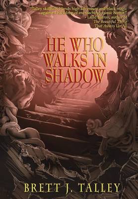 He Who Walks in Shadow (Hardback)