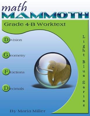 Math Mammoth Grade 4-B Worktext (Paperback)