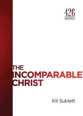 The Incomparable Christ - 426 (Paperback)
