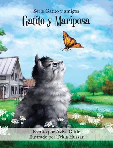 Gatito Y Mariposa - Gatito y Amigos 1 (Hardback)
