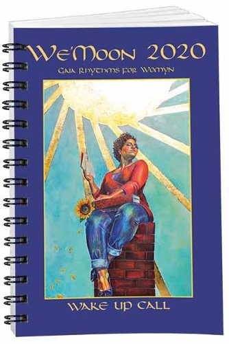 We'Moon 2020: Gaia Rhythms for Womyn: Spiral Edition: Wake Up Call (Spiral bound)