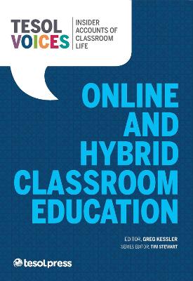 Online and Hybrid Classes - TESOL Voices (Paperback)