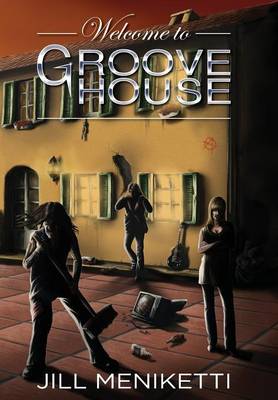 Welcome to Groove House (Hardback)