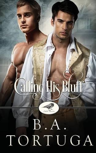 Calling His Bluff: A Club Raven Novel - Club Raven 3 (Paperback)