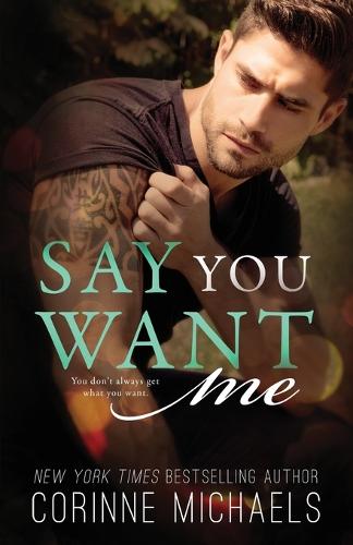 Say You Want Me (Paperback)