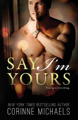 Say I'm Yours (Paperback)