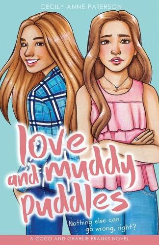 Love and Muddy Puddles: A Coco and Charlie Franks Novel (Paperback)