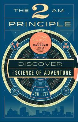 The 2 Am Principle: Discover the Science of Adventure (Hardback)