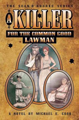 A Killer for the Common Good - Lawman (the Sean O'Rourke Series - Book 2) (Paperback)