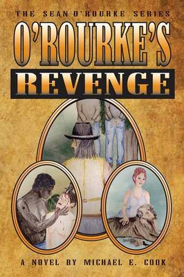 O'Rourke's Revenge (the Sean O'Rourke Series Book 3) (Paperback)