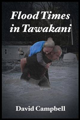 Flood Times in Tawakani (Paperback)