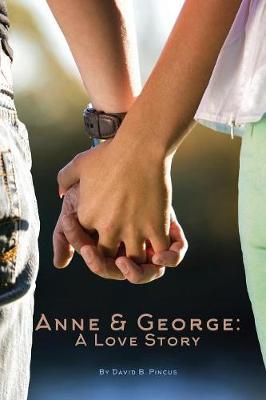 Anne and George: A Love Story (Paperback)