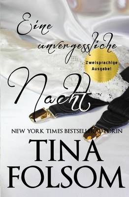Eine unvergessliche Nacht (Zweisprachige Ausgabe) - Der Club Der Ewigen Junggesellen 4 (Paperback)