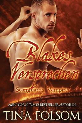 Blakes Versprechen - Scanguards Vampire 11 (Paperback)