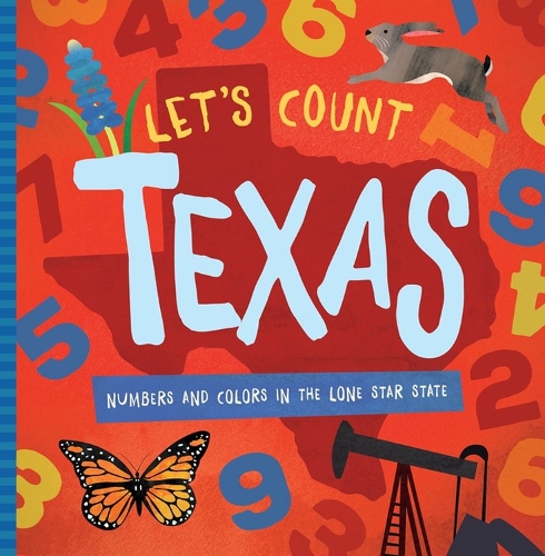 Let's Count Texas: Numbers and Colors in the Lone Star State (Board book)