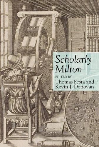Scholarly Milton - Clemson University Press (Hardback)