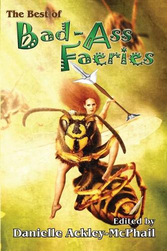 The Best of Bad-Ass Faeries - Bad-Ass Faeries 5 (Paperback)