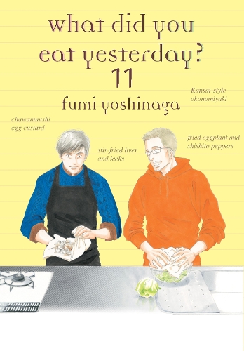 What Did You Eat Yesterday ? Volume 11 (Paperback)