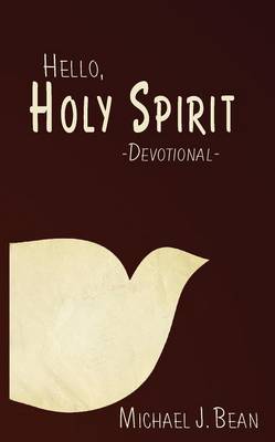 Hello, Holy Spirit (Paperback)