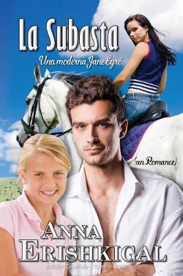 La Subasta: Un Romance: (Edici n Espa ola) (Spanish Edition) - Canci n del R o 1 (Paperback)